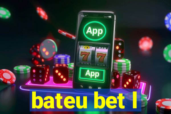 bateu bet l